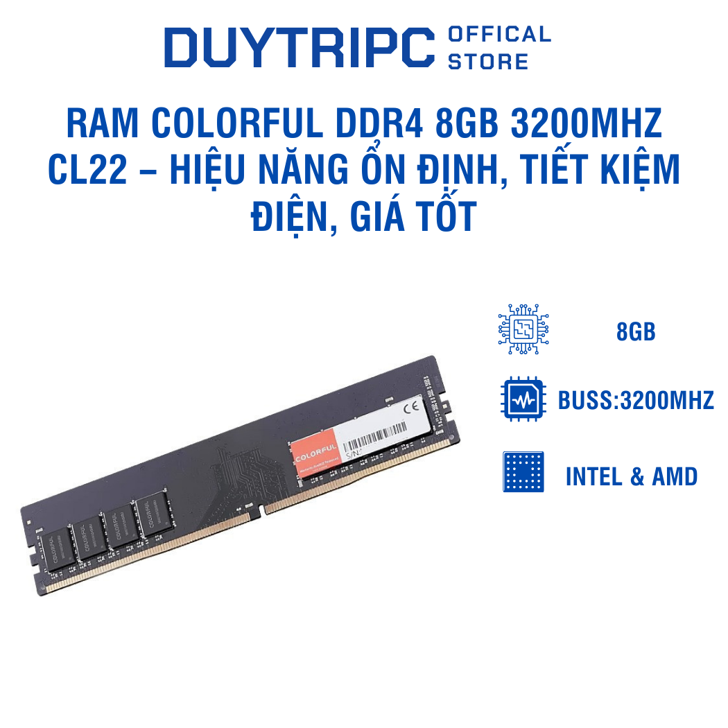 RAM Colorful DDR4 8GB 3200MHz CL22 – Hiệu năng ổn định, tiết kiệm điện ...